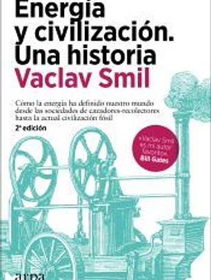 Energía y civilización. Una historia