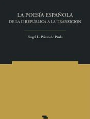 La poesía española. De la II República a la Transición