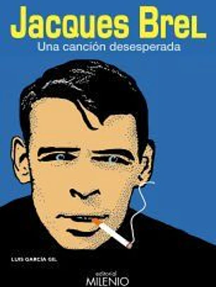 Jacques Brel, una canción desesperada