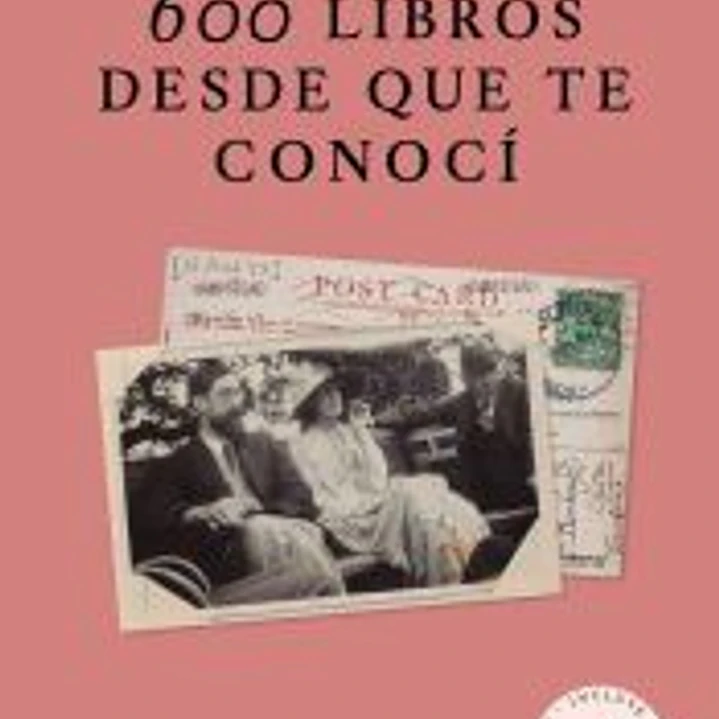 600 Libros desde que te conocí (2ª Edición) 1
