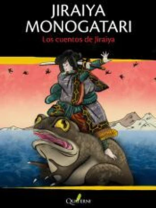 JIRAIYA MONOGATARI LOS CUENTOS DE JIRAIYA