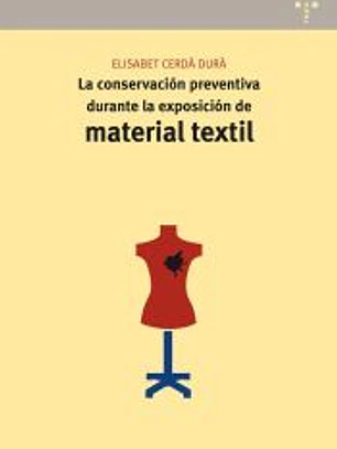 La conservación preventiva durante la exposición de material textil