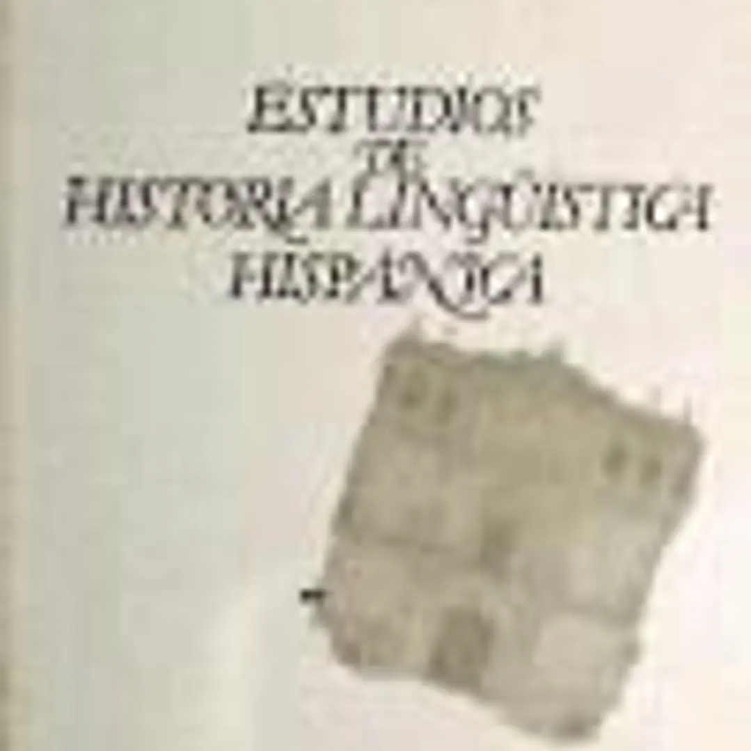Estudios de historia lingüística hispánica 1