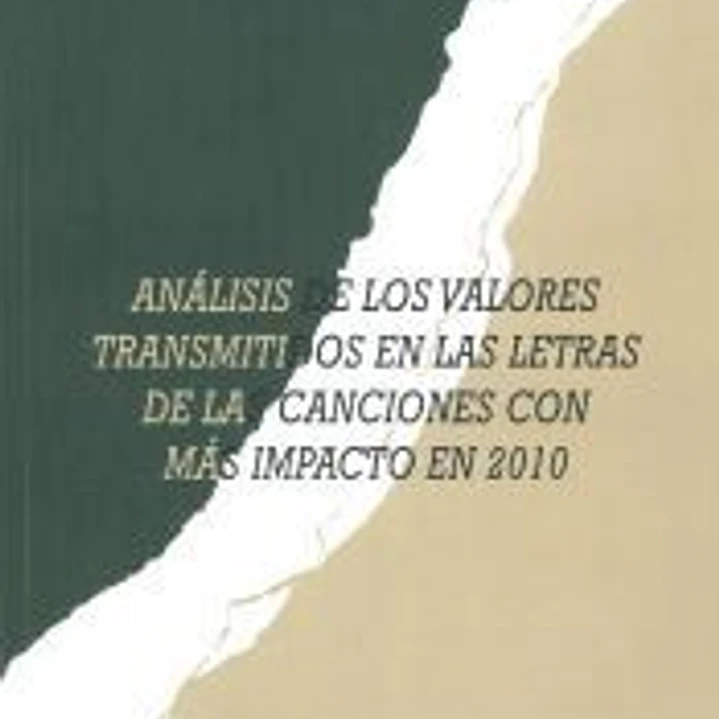 Análisis de los valores transmitidos en las letras de las canciones con impacto en 2010 1