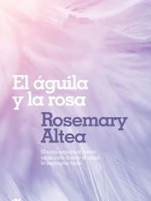 AGUILA Y LA ROSA (ZETA BOLSILLO)