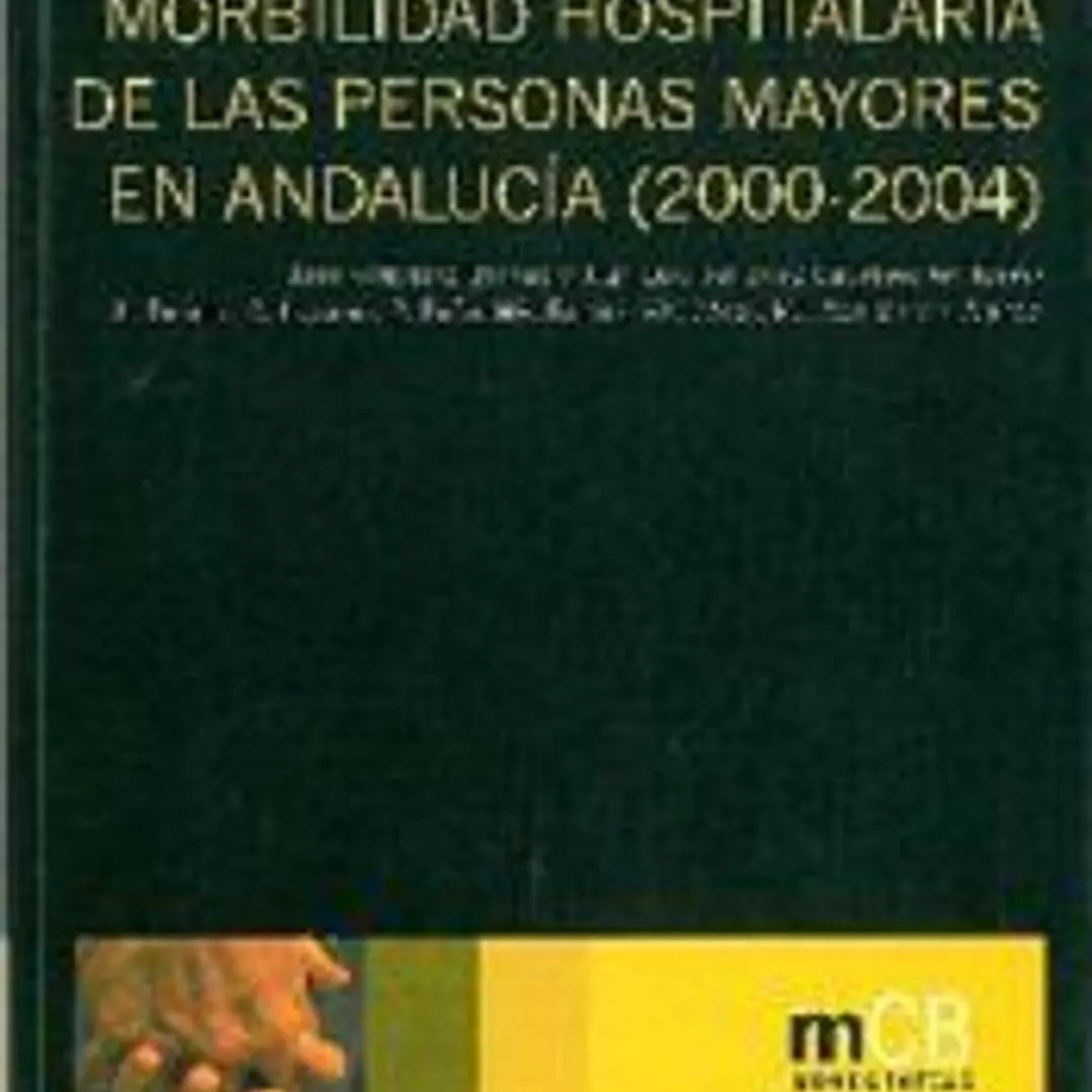 Morbilidad hospitalaria de las personas mayores en Andalucía (2000-2004). 1