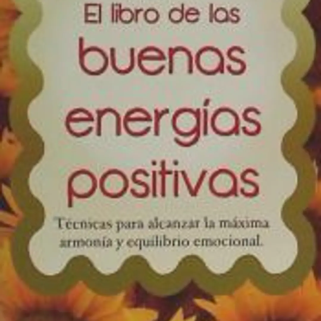 Libro de las buenas energías positivas 1