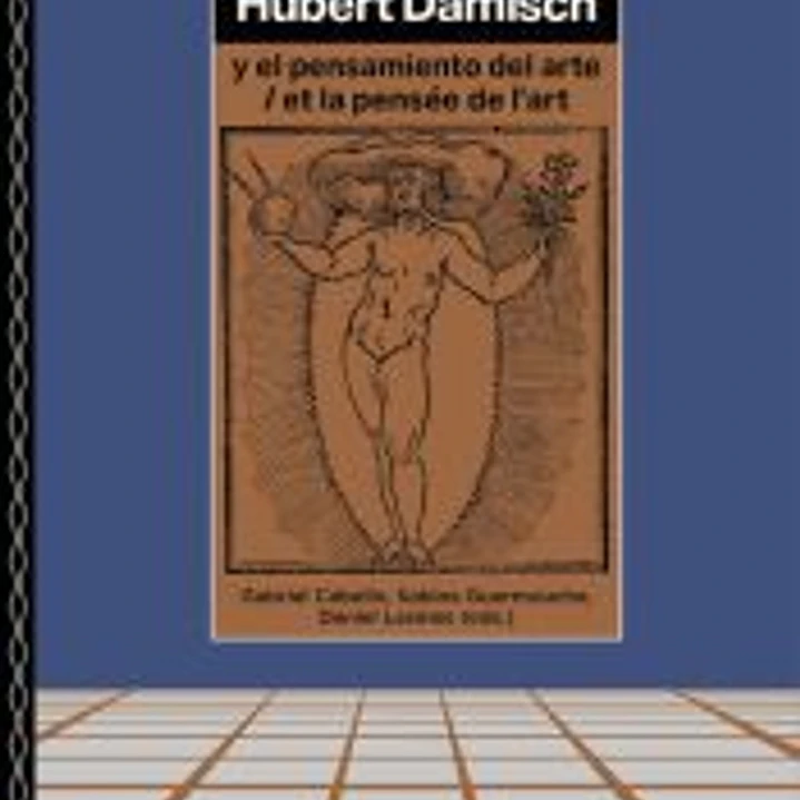 Hubert Damisch: Y el pensamiento del arte 1