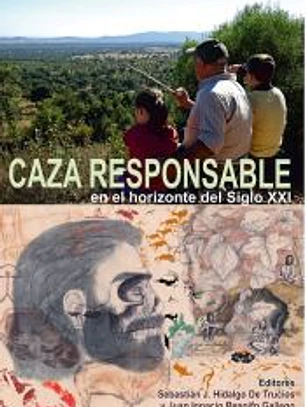 Caza responsable en el horizonte del Siglo XXI