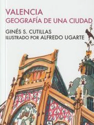 Valencia geografia de una ciudad