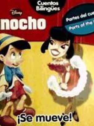 Pinocho. ¡Se mueve!
