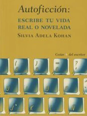 Autoficción: Escribe tu vida real o novelada