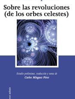 Sobre las revoluciones : (de las orbes celestes)