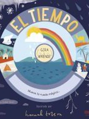 El tiempo. Gira y aprende