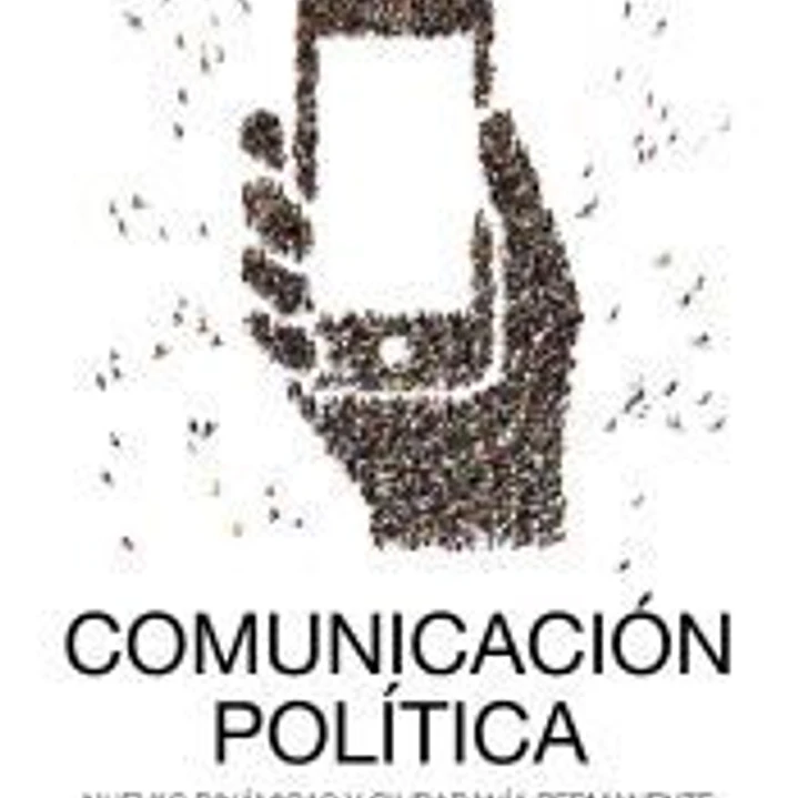 Comunicación política: nuevas dinámicas y ciudadanía permanente 1
