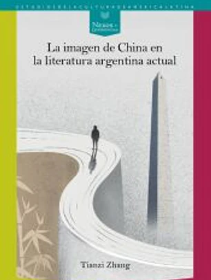 La imagen de China en la literatura argentina actual