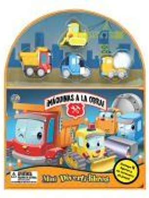 ­MAQUINAS A LA OBRA! (MINI DIVERTI-LIBROS)