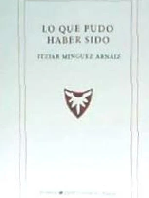 LO QUE PUDO HABER SIDO