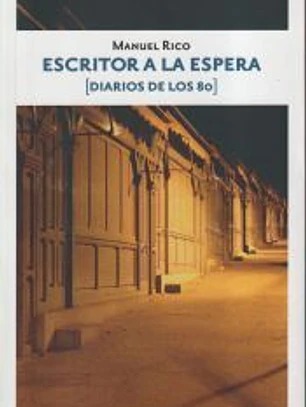 Escritor a la espera (Diarios de los 80)