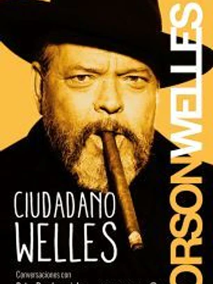 Ciudadano Welles: Conversaciones con Peter Bogdanovich
