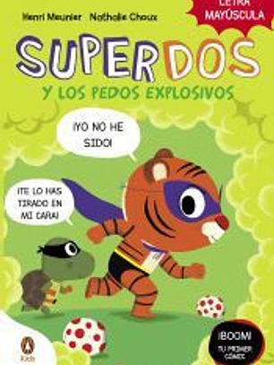 SuperDos y los pedos explosivos (SuperDos 2)