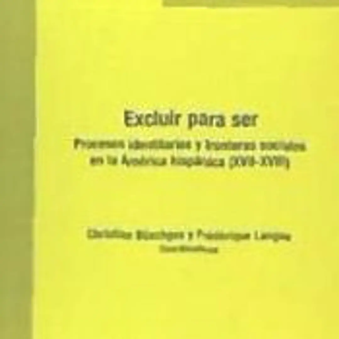 Excluir para ser. Procesos identitarios y fronteras sociales 1