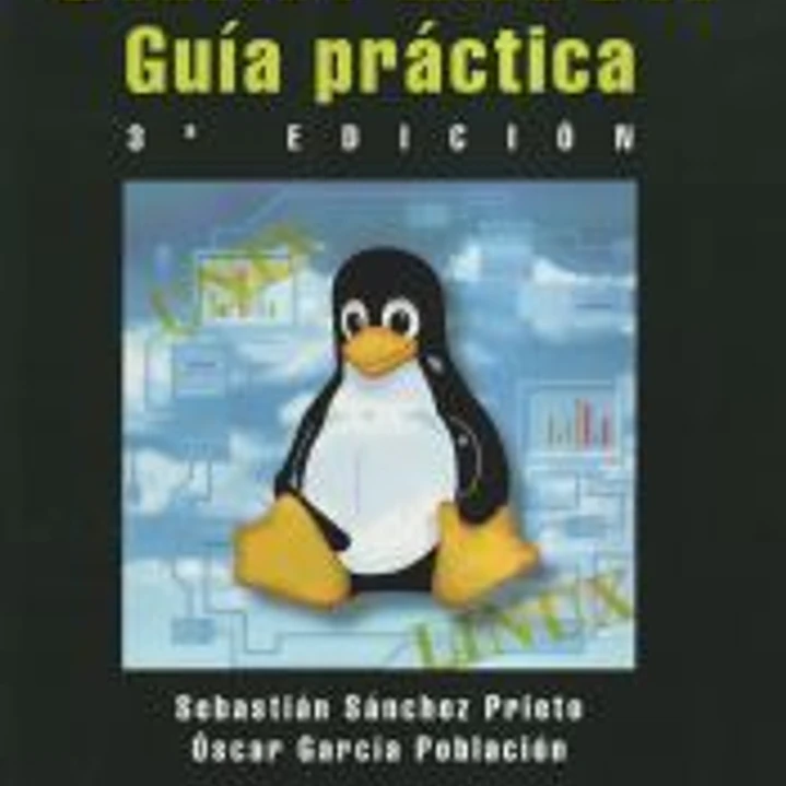 UNIX Y LINUX. GUÍA PRÁCTICA. 3ª EDICIÓN. 1