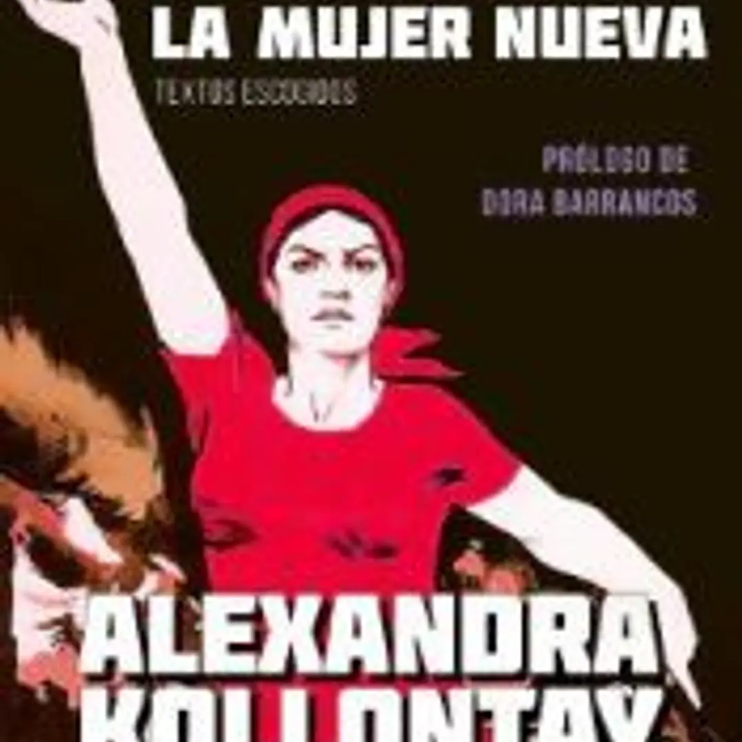 El amor y la mujer nueva: textos excogidos 1