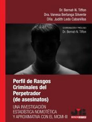 Perfil de rasgos criminales del perpetrador: una investigación estadística nomotética y aproximativa