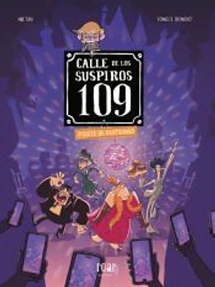 Calle de los suspiros 109. Volumen 5. Fiesta de fantasmas.