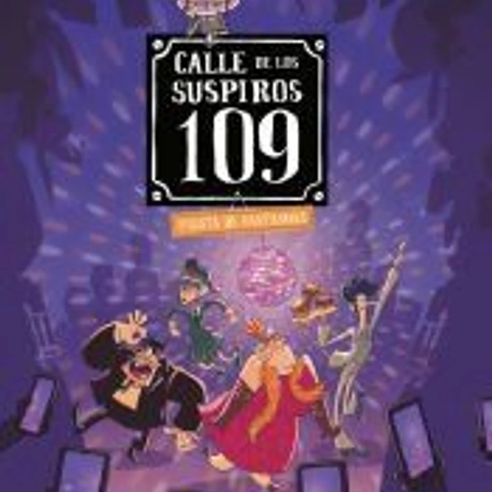 Calle de los suspiros 109. Volumen 5. Fiesta de fantasmas. 1