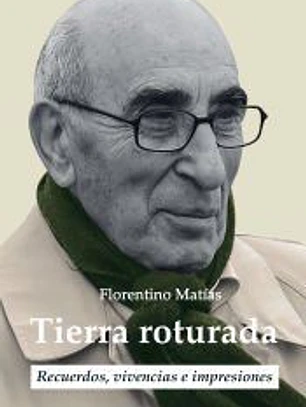 Tierra roturada: Recuerdos, vivencias e impresiones
