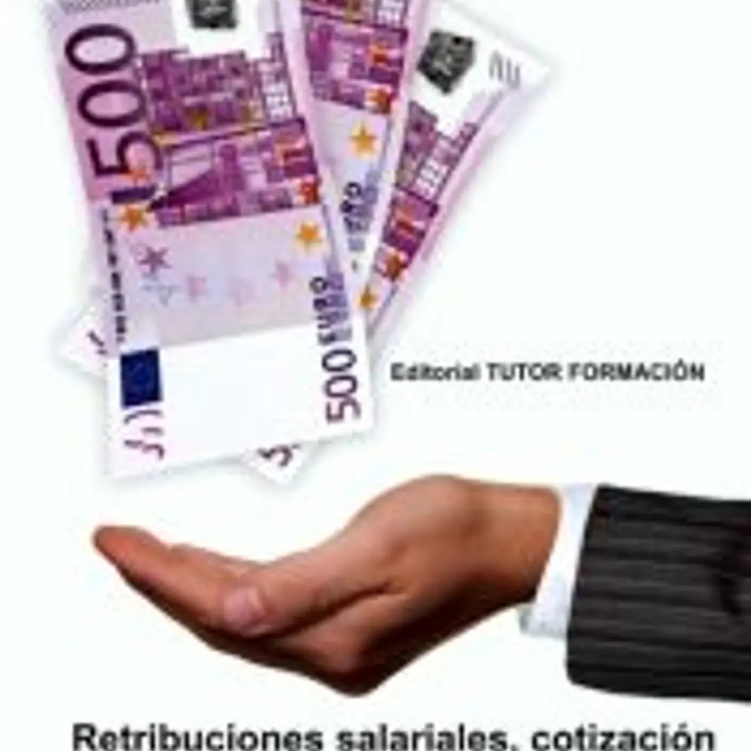 Retribuciones salariales, cotización y recaudación. UF0343 1
