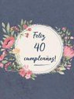 Feliz 40 Cumpleaños: El libro de firmas evento Libro De Visitas para Fiesta - Aniversario cumpleaños Feliz Cumple años - Ideas de regalos i