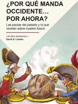 ¿Por qué manda Occidente por ahora?