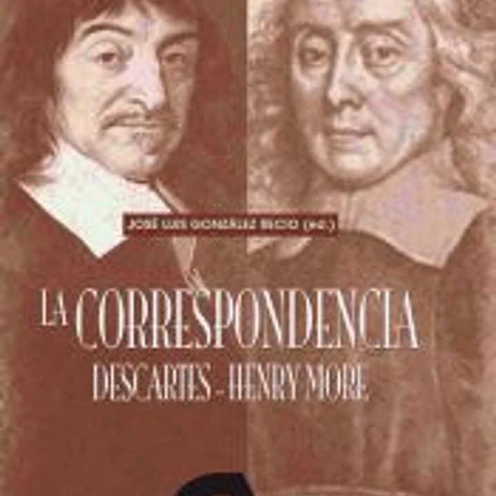 La correspondencia Descartes-Henry More 1