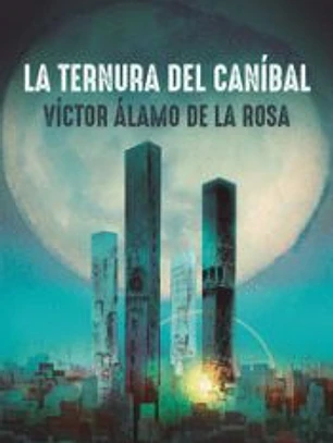La ternura del caníbal