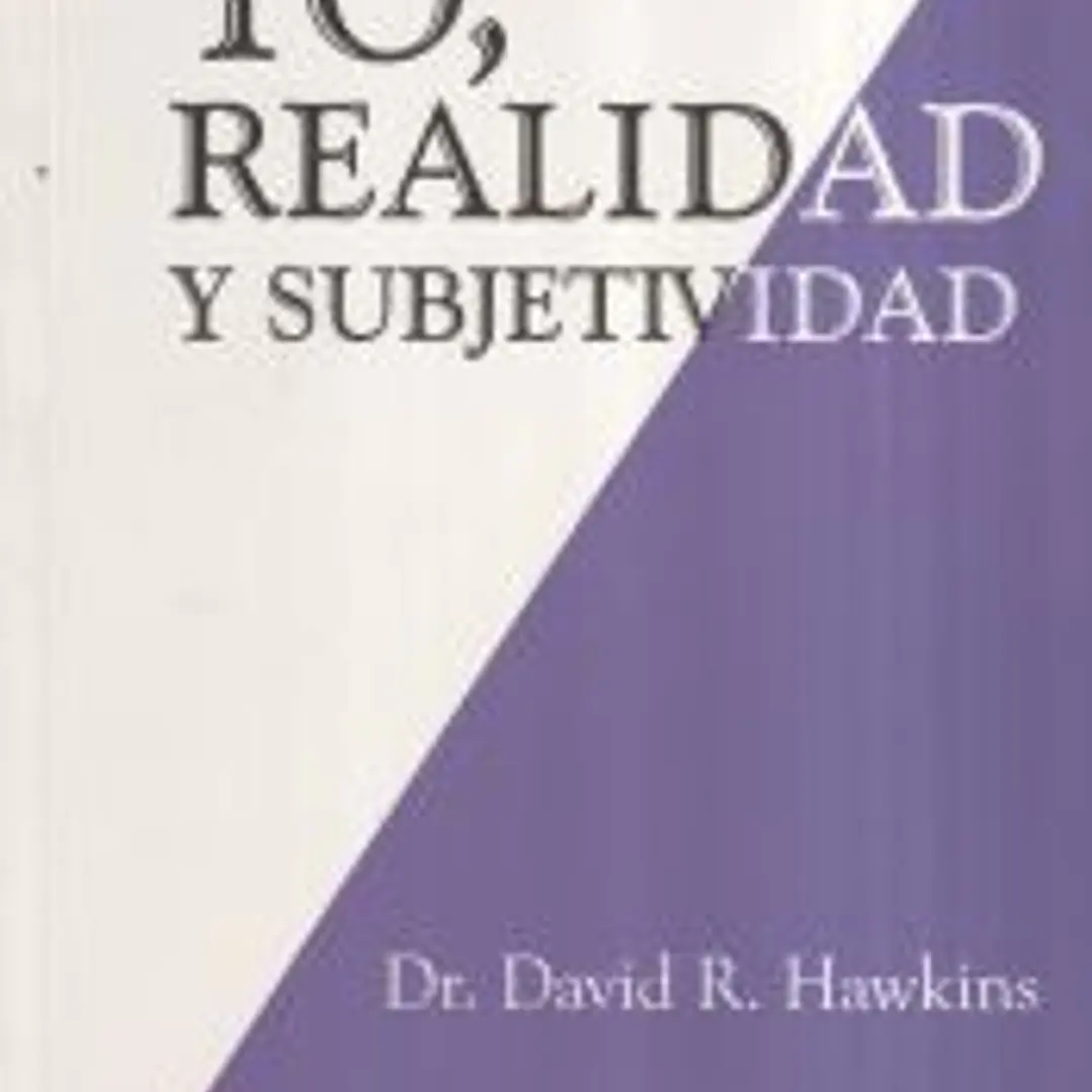 Yo, realidad y subjetividad 1