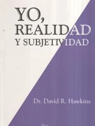 Yo, realidad y subjetividad