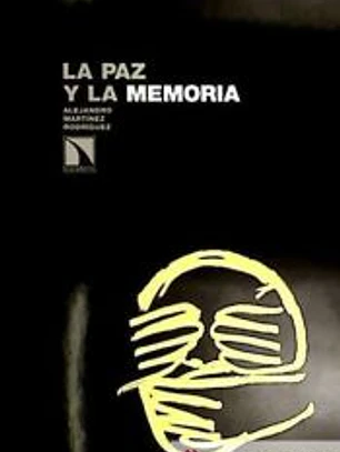 PAZ Y LA MEMORIA,LA