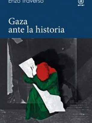 GAZA ANTE LA HISTORIA