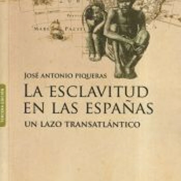 La esclavitud en las Españas: un lazo transatlántico 1