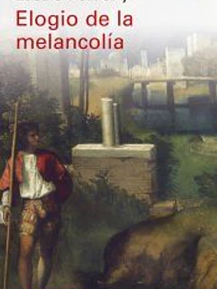 Elogio de la melancolía