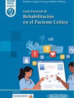 Guía Esencial de Rehabilitación en el Paciente Crítico