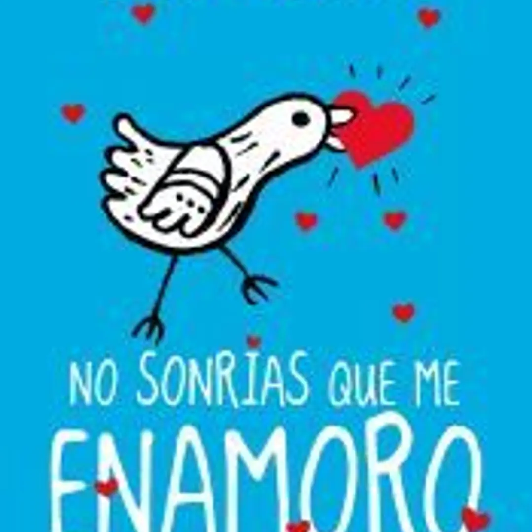 No sonrías que me enamoro 1