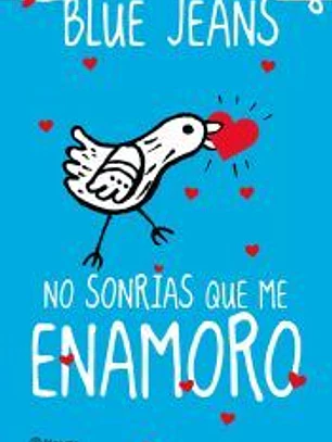 No sonrías que me enamoro