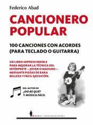 Cancionero popular. 100 canciones con acordes (para teclado o guitarra)