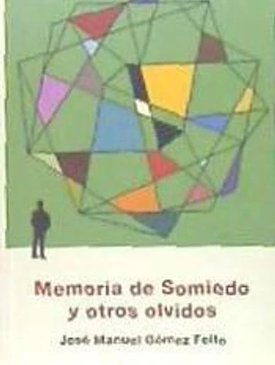 MEMORIA DE SOMIEDO Y OTROS OLVIDOS