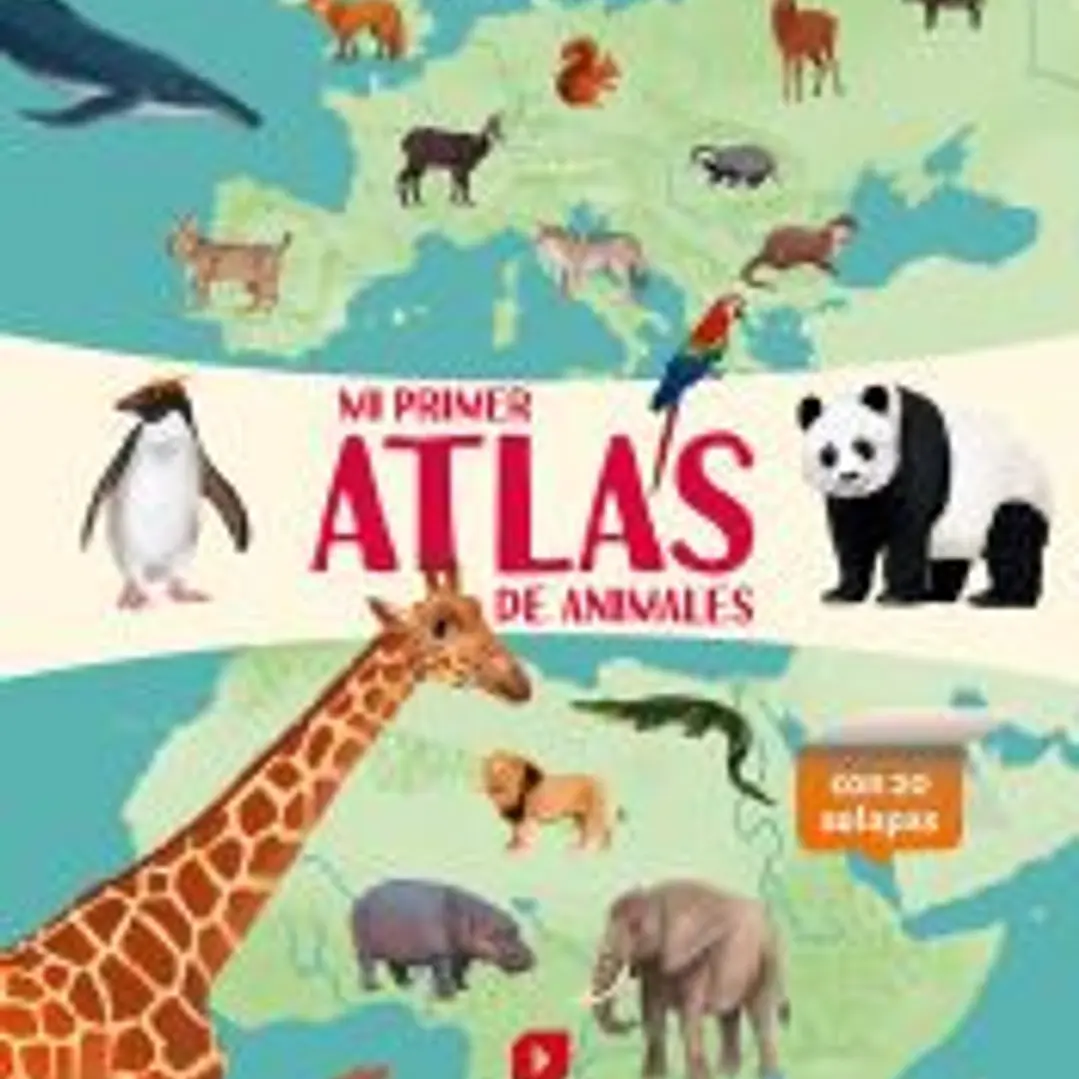 Mi primer atlas de animales 1