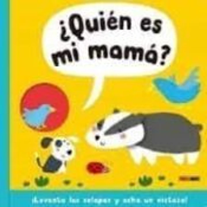 LIBRO SOLAPAS QUIEN ES MI MAMA 1
